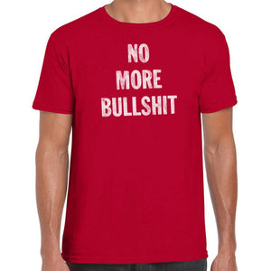 No more bullshit T-Shirt