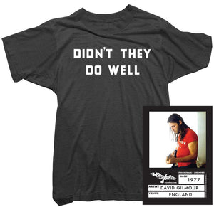 Pink Floyd T-Shirt - Didn't they do well tee worn by David Gilmour