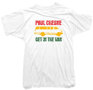 Paul Chesne T-Shirt - Get in The Van Tee