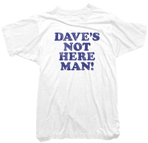 Cheech & Chong T-Shirt - Dave's not here man Tee