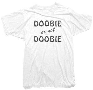Worn Free Tee - Doobie or not Doobie T-Shirt
