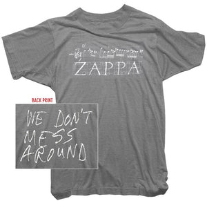 Frank Zappa T-Shirt - We Don't Mess Around Tee