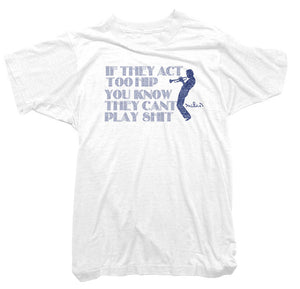 Miles Davis T-Shirt - If They Act Too Hip Tee