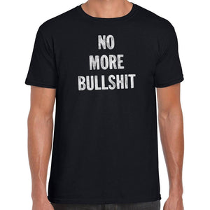 No more bullshit T-Shirt