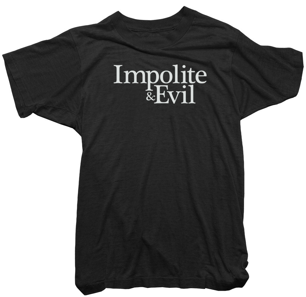 The Kids in the Hall T-Shirt - Impolite and Evil Tee