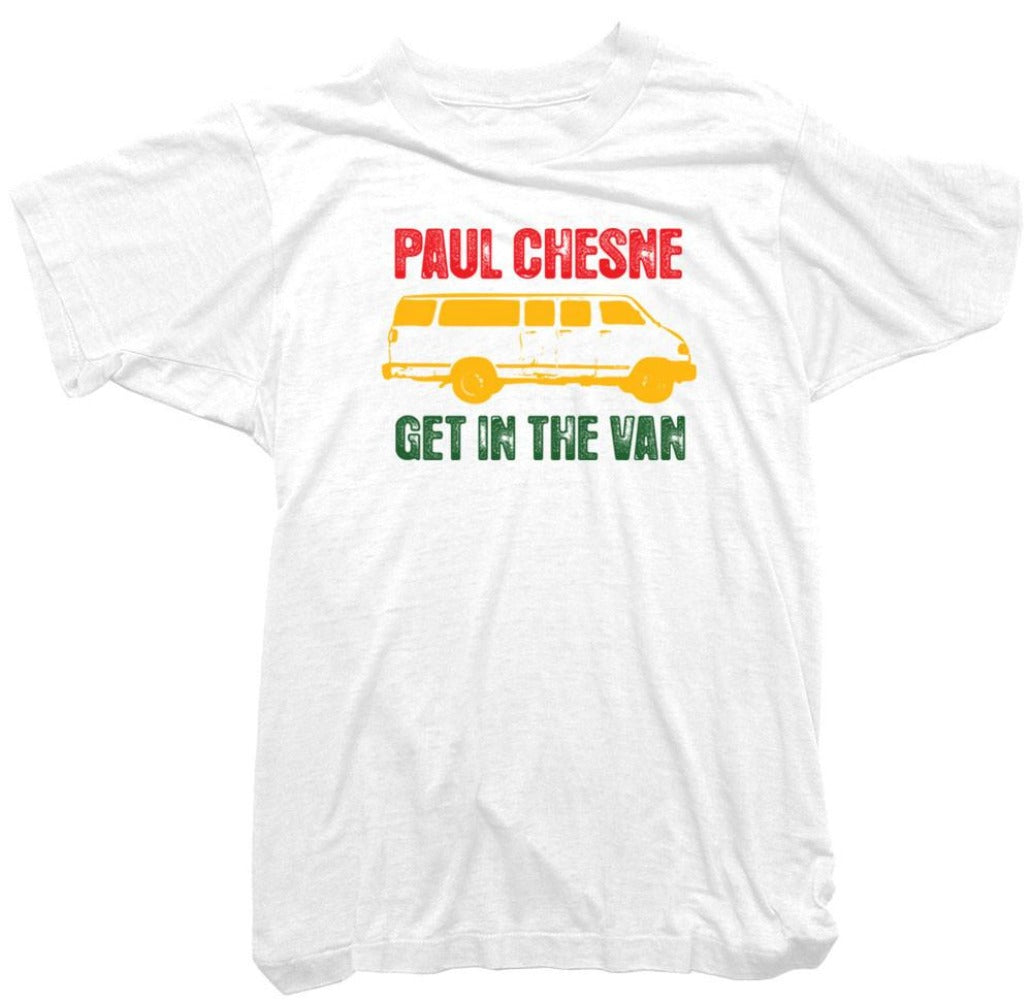 Paul Chesne T-Shirt - Get in The Van Tee