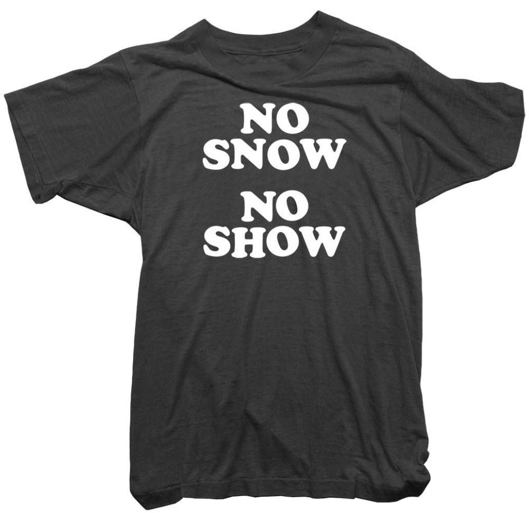 Worn Free T-Shirt - No Snow No Show Tee