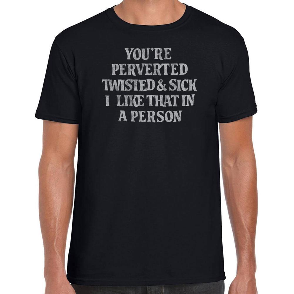 støn Placeret Bugt Pervert T-Shirt, Funny 1960s t-shirt. You're perverted, twisted & sick -  Worn Free